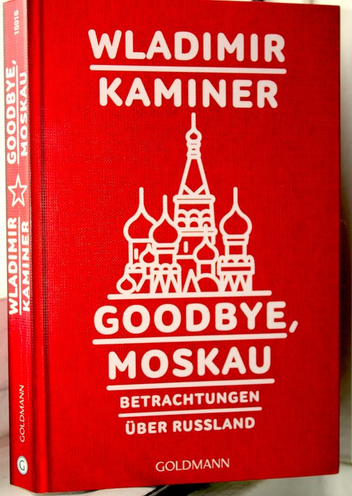 Goodbye Moskau.